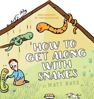 Hardcover How To Get Along With Snakes Book
