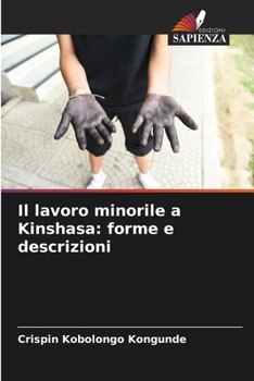 Paperback Il lavoro minorile a Kinshasa: forme e descrizioni [Italian] Book