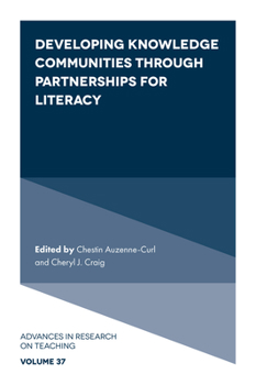 Hardcover Developing Knowledge Communities Through Partnerships for Literacy Book