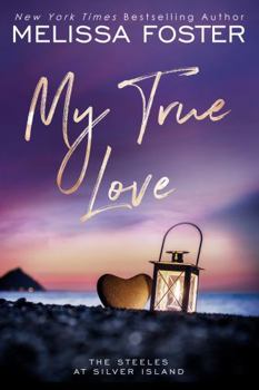 My True Love - Book #51 of the Love in Bloom