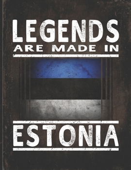 Legends Are Made In Estonia: Customized Gift for Estonian Coworker  Undated Planner Daily Weekly Monthly Calendar Organizer Journal
