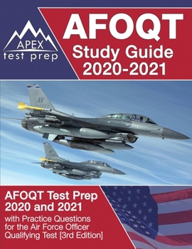 Paperback AFOQT Study Guide 2020-2021: AFOQT Test Prep 2020 and 2021 with Practice Questions for the Air Force Officer Qualifying Test [3rd Edition] Book