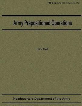 Paperback Army Prepositioned Operations (FM 3-35.1) Book