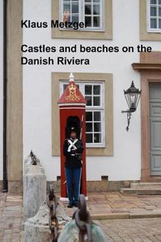 Paperback Castles and beaches on the Danish Riviera Book