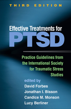 Hardcover Effective Treatments for Ptsd: Practice Guidelines from the International Society for Traumatic Stress Studies Book