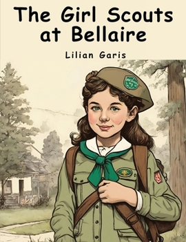 Paperback The Girl Scouts at Bellaire: Maid Mary's Awakening Book