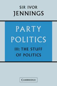 Paperback Party Politics: Volume 3, the Stuff of Politics Book