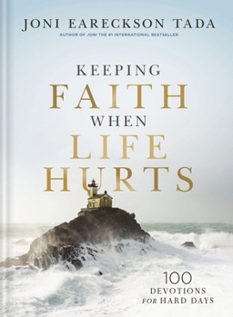 Hardcover Keeping Faith When Life Hurts: 100 Devotions for Hard Days Book