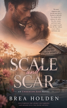 Scale And Scar (Undertow Sins)
