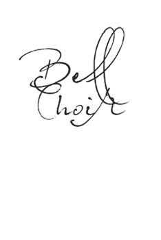 Bell Choir Member 120 Page Notebook Lined Journal for Bell Choirs