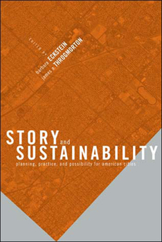 Paperback Story and Sustainability: Planning, Practice, and Possibility for American Cities Book