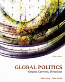 Paperback Global Politics: Origins, Currents & Directions : Third Edition Book