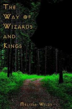 Paperback The Way of Wizards and Kings Book