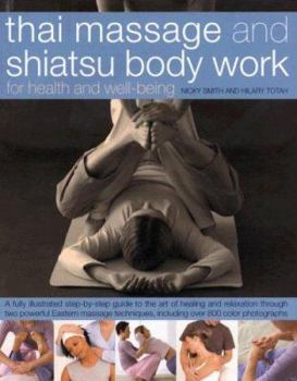 Hardcover Thai Massage and Shiatsu Body Work: For Health and Well-Being Book