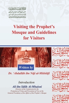 Paperback Visiting the Prophet's Mosque and Guidelines for Visitors Book