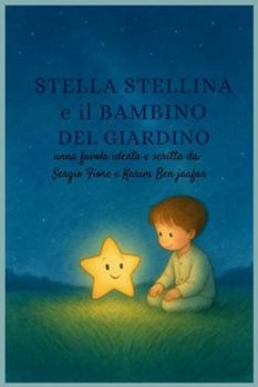 Paperback Stella Stellina e il Bambino del giardino [Italian] Book