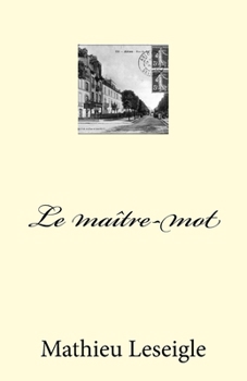 Paperback Le maître-mot [French] Book