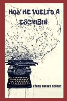 Paperback Hoy He Vuelto a Escribir [Spanish] Book