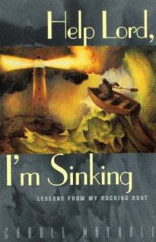 Paperback Help Lord, I'm Sinking Book