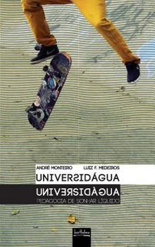 Universidágua: Pedagogia de Sonhar Líquido (Portuguese Edition)