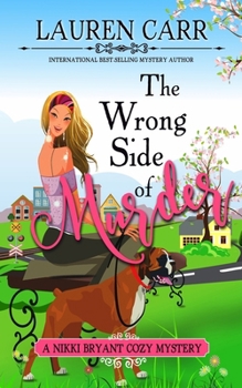 The Wrong Side of Murder - Book #2 of the Nikki Bryant