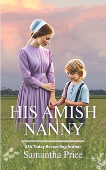 His Amish Nanny - Book #1 of the Amish Maids Trilogy
