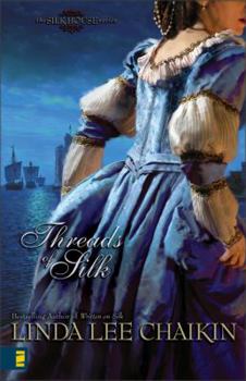 Threads of Silk - Book #3 of the Silk House