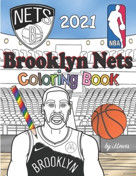 Paperback Brooklyn Nets Coloring Book 2021: Basketball Activity Book For Kids & Adults Book