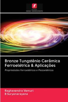 Paperback Bronze Tungstênio Cerâmica Ferroelétrica & Aplicações [Portuguese] Book