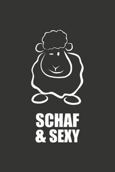 Schaf & Sexy von ECHT SCHAF DESIGN: Blanko Notizbuch, ca. A5, 120 Seiten (German Edition)