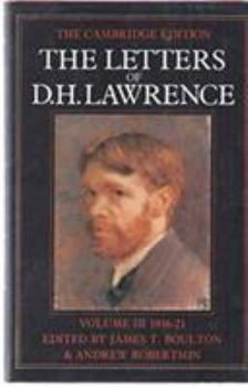 Hardcover The Letters of D. H. Lawrence: Volume 3, October 1916-June 1921 Book