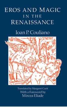 Paperback Eros and Magic in the Renaissance Book