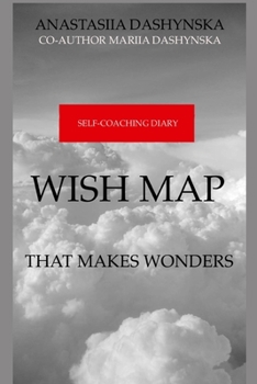 Paperback Wish Map that makes wonders: Self-coachig Diary Book