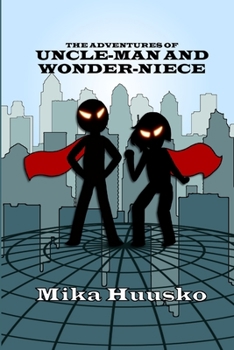 Paperback The Adventures of Uncle-man and Wonder-niece Book