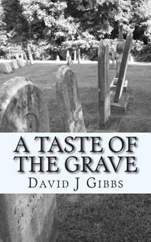 Paperback A Taste of The Grave: Tales of The Unknown Book