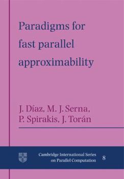 Paperback Paradigms for Fast Parallel Approximability Book