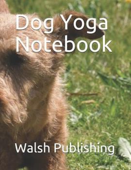 Paperback Dog Yoga Notebook Book