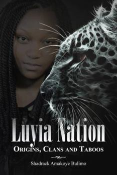 Paperback Luyia Nation: Origins, Clans and Taboos Book