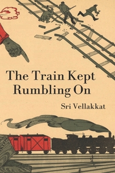 Paperback The Train Kept Rumbling On: An Anthology of 21 Poems Book