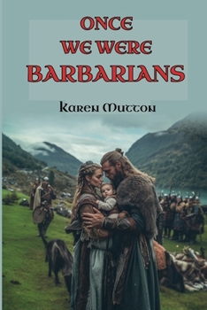 Paperback Once We Were Barbarians Book
