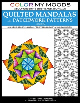 Paperback Color My Moods Adult Coloring Books and Journals Quilted Mandalas and Patchwork Patterns (Volume 2): 50 original mandalas and patterns for adult color Book