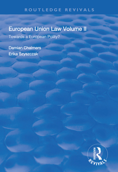 Paperback European Union Law: Volume II: Towards a European Polity? Book