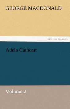 Paperback Adela Cathcart, Volume 2 Book