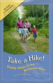 Paperback Take a Hike!: Family Walks in the Rochester Area Book