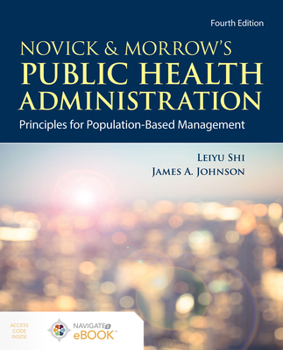 Paperback Novick & Morrow's Public Health Administration: Principles for Population-Based Management: Principles for Population-Based Management Book