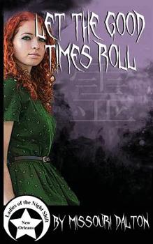 Let the Good Times Roll - Book #1.5 of the Night Wars