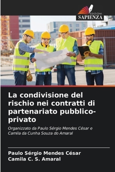 Paperback La condivisione del rischio nei contratti di partenariato pubblico-privato [Italian] Book