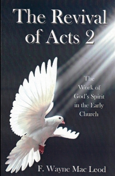 The Revival of Acts 2: The Work of God in the Early Church