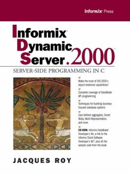 Paperback Informix Dynamic Server.2000: Server-Side Programming in C Book