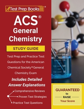 Paperback ACS General Chemistry Study Guide: Test Prep and Practice Test Questions for the American Chemical Society General Chemistry Exam [Includes Detailed A Book